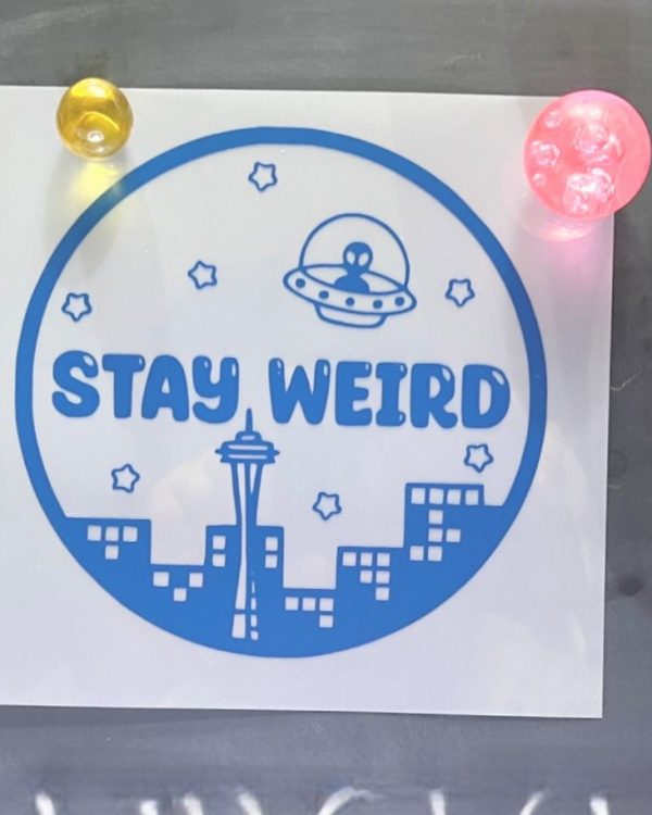 Stay Weird, Seattle