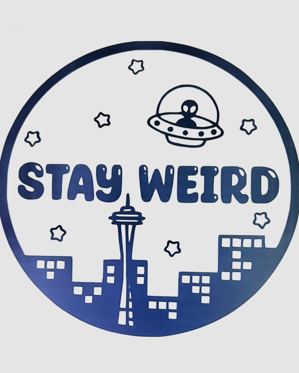 Stay Weird, Seattle